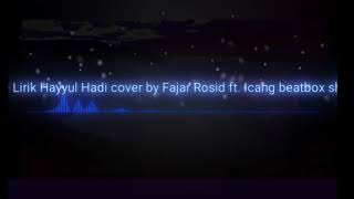 Lagu Hayyul Hadi cover by fajar Rosid ft icang bea...