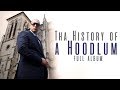 T-Bone - Tha history of a hoodlum (Full Album)