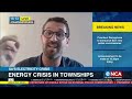 SA electricity crisis | Energy crisis in township