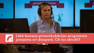 LIAA biznesa pirmsinkubācijas programmas aktualitāte diasporai | Globālais latvietis. 21. gadsimts