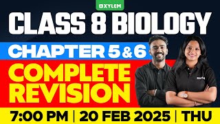 Class 8 Biology | Chapter 5 \u0026 6 - Complete Revision | Xylem Class 8