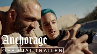 Anchorage | Official Trailer