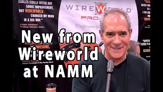 New from Wireworld Cables at Winter NAMM 2019