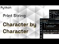 Python Program to Print Each Character of a String | For Loop with String | ProgramGuru.org