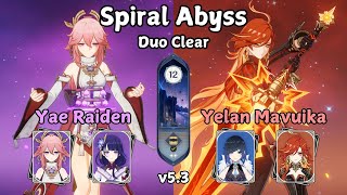 C3 Raiden C6 Yae + C0 Mavuika C2 Yelan | Duo Spiral Abyss 5.3 | Genshin Impact