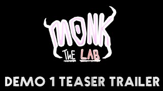 MONK: THE LAB (DEMO TEASER TRAILER)