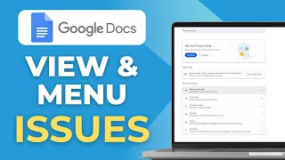Google Docs View Issues And Menu Issues And How To Solve Them