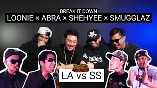 LOONIE × ABRA × SHEHYEE × SMUGGLAZ | BREAK IT DOWN: Rap Battle Review E297 | FLIPTOP: DPD - LA vs SS