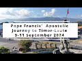 Pope Francis' Apostolic Journey to Timor-Leste