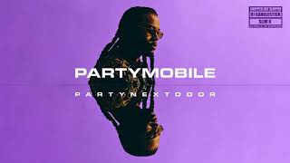 PARTYNEXTDOOR - LOYAL FT DRAKE AND BAD BUNNY (REMIX) [CHOPPED NOT SLOPPED] (OFFICIAL AUDIO)