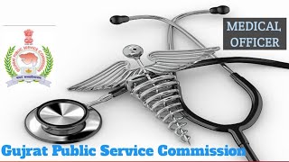 MEDICAL OFFICER IN GUJRAT//GUJARAT PUBLIC SERVICE COMMISSION // Dr PUNIT //TALUKA HEALTH OFFICER