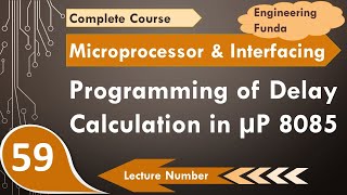 Programming of delay calculation in 8085 Microprocessor