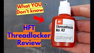 THE #1 THING YOU DON'T KNOW ABOUT THREADLOCKER! - HFT #42 Medium Strength Threadlocker Review