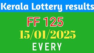 Kerala Lottery Result For Fifty Fifty FF 125 Drawn On 15/01/2025 l Kerala Lottery Result Today