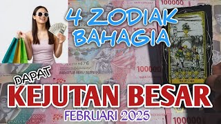 4 ZODIAK DAPAT KEJUTAN BESAR BULAN INI I Rezeki Nomplok Uang \u0026 Jabatan Naik Bulan Februari 2025