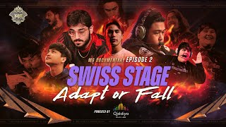 M6 Documentary Episode 2 | SWISS STAGE Adapt or Fall | Powered by Qiddiya Gaming