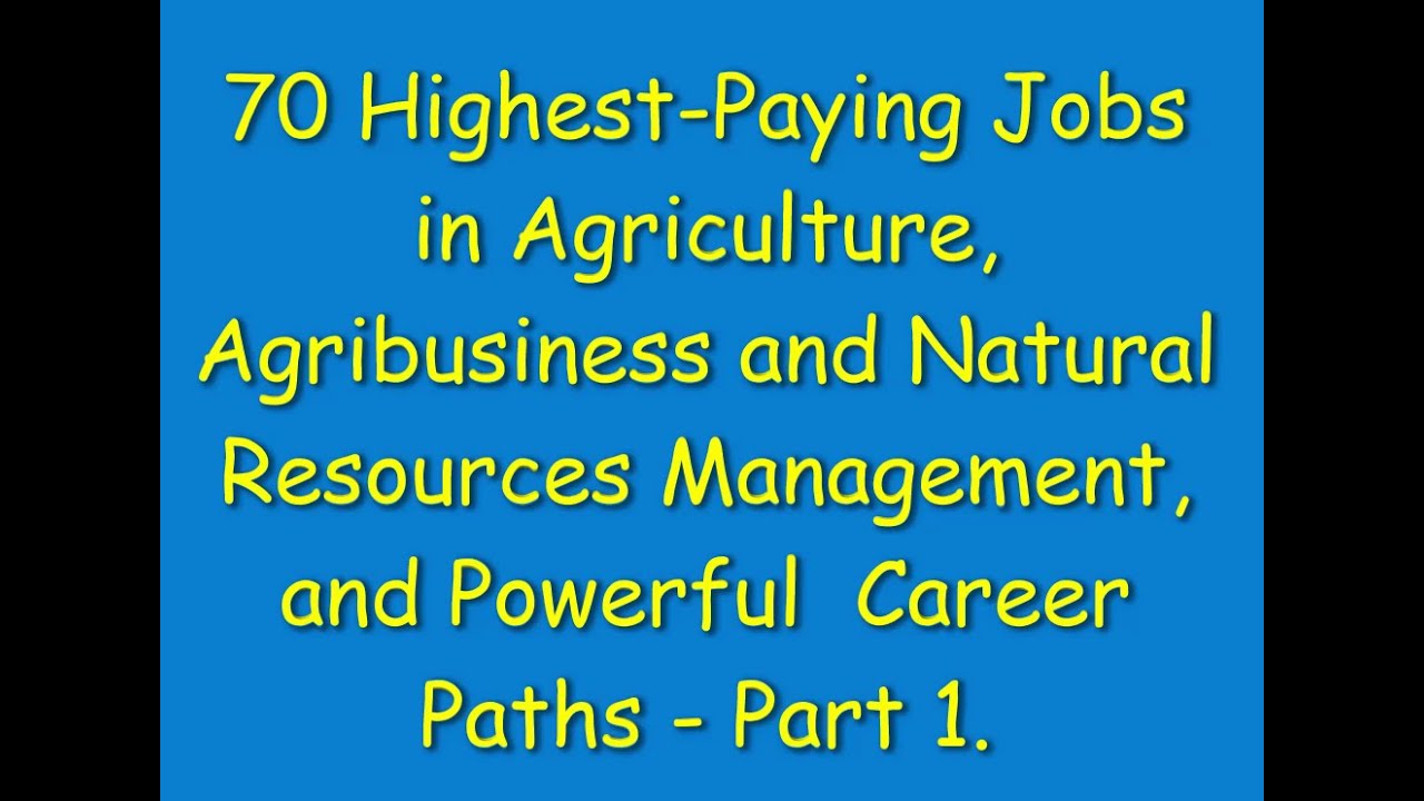 70 Highest Paying Jobs In Agriculture Jobs And Career Paths Part 1 ...