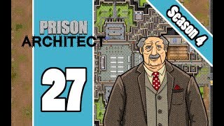 Prison Architect - S4 E27 - Chapel & Workshop