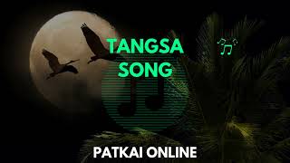 NASI TASEY(Official Audio)| Tangsa Song