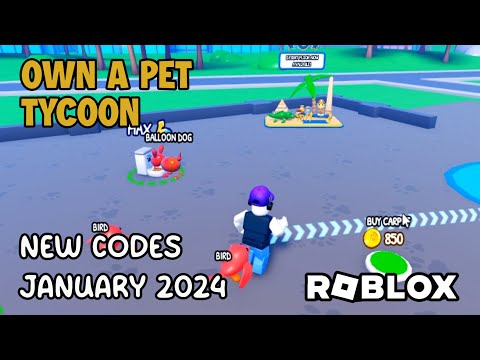 Roblox Own a Pet Tycoon New Codes January 2024