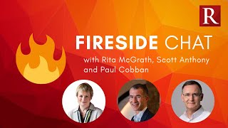 Rita McGrath, Scott Anthony and Paul Cobban Fireside Chat Sizzle Clip