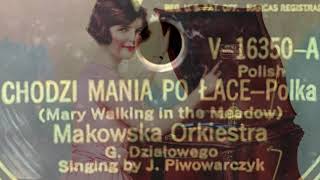 POLISH 78rpm recordings in the US, 1933. RCA VICTOR V-16350, 25-9049. Makowska Orkiestra Działowego