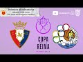 Primera eliminatoria Copa de la Reina de fútbol sala femenino Osasuna Xota - Txantrea KKE