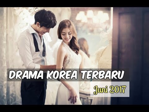 6 Drama Korea Juni 2017 | Terbaru Wajib Nonton - YouTube