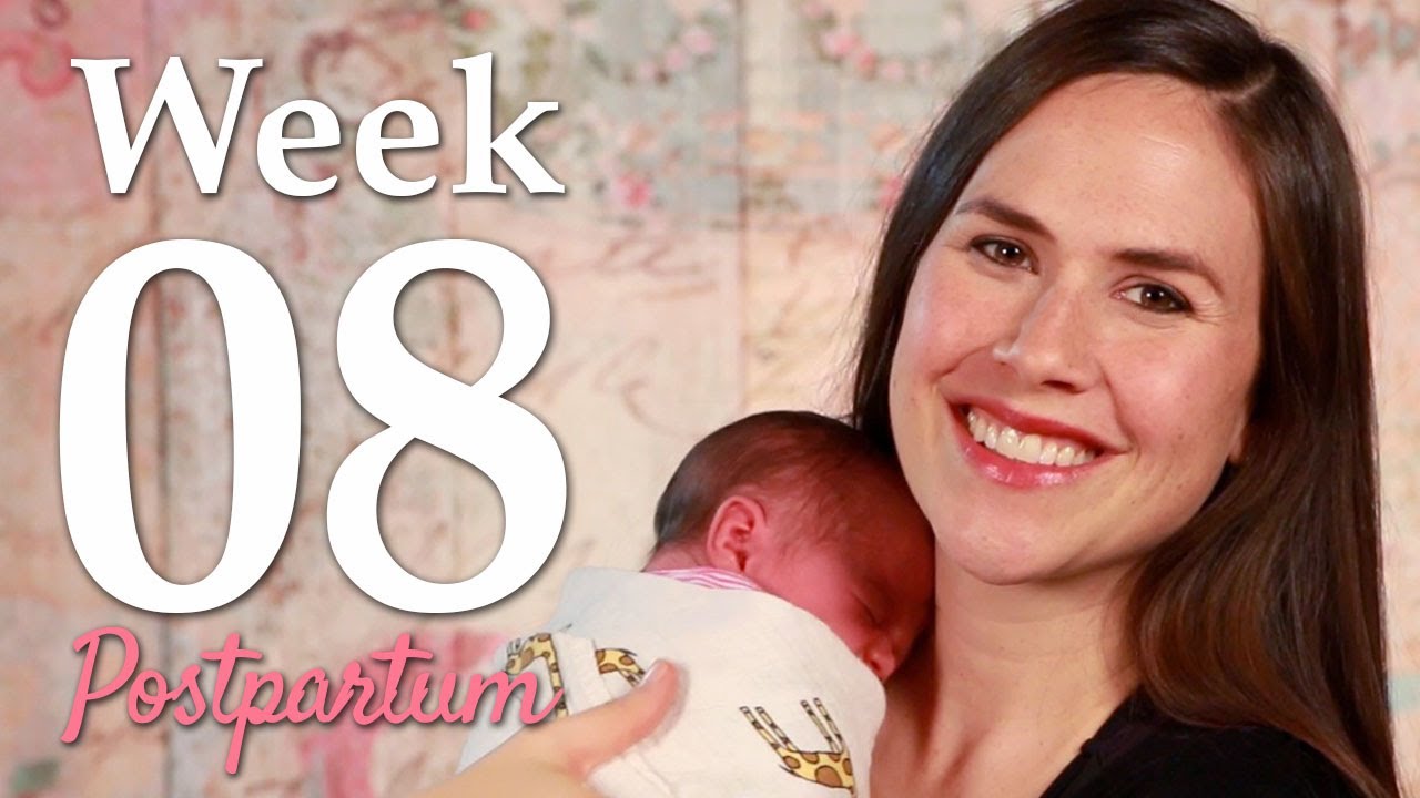 Week 8 Postpartum Youtube