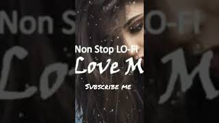 Nonstop Love Mashup 2023 | Romantic Hindi Lofi Songs | Slowed Reverb | Bollywood Lofi song