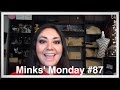 Minks' Monday: Q & A #87