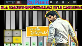 Ala Vaikunthapurramuloo Title Card Bgm | Walk Band Tutorial | Thaman s , Allu Ajrun | Raj Pianist |
