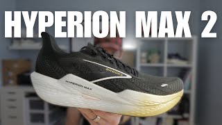 Brooks Hyperion Max 2 Review | Workhorse!!!