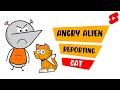 Angry Alien Reporting CAT | #Shorts