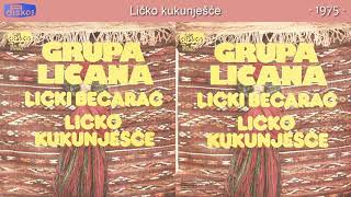 Grupa Licana - Licko kukunjesce - (Audio 1975)