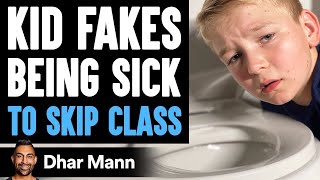 Kid FAKES Being SICK To Skip Class, What Happens Is Shocking | Dhar Mann