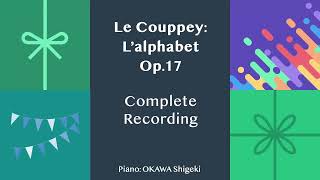 Le Couppey: L'alphabet Op.17, complete studies / ル・クーペ：ピアノのアルファベット（ピアノの練習ABC）より練習曲全曲 *ppp