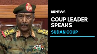 Sudan's coup leader says he had \