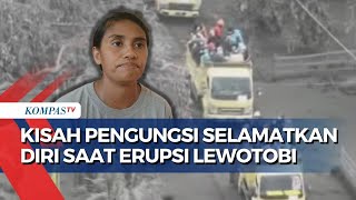 Kisah Pilu Pengungsi Selamatkan Diri dan Keluarga saat Erupsi Gunung Lewotobi Laki-Laki