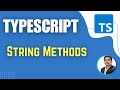 TypeScript for Playwright | Strings | String Methods | String Immutability | (Session 12)