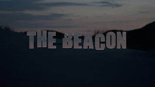 The Beacon -  Shortfilm #storythroughlightingcontest