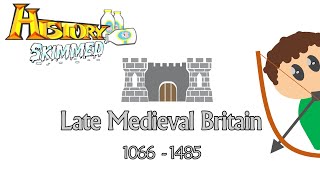 Late Medieval Britain (4/11)
