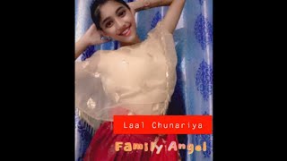 Akull - Laal chunariya Dance video |Family Angel Cheography