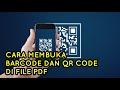 CARA MEMBUKA BARCODE DAN QR CODE DI FILE PDF - FILE UKBM