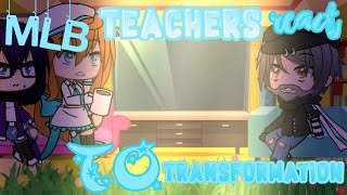 Mlb Teacher's React to Transformation ❦ Gacha life ❦ Miraculous ❦Read.The.Desc 🔫