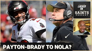 Sean Payton, Tom Brady, New Orleans Saints would be NFL’s nightmare
