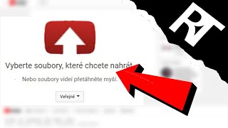 Jak NAHRÁT VIDEO NA YouTube