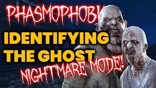 Ghost Behaviour Guide - How to Identify Ghosts On Nightmare! (Phasmophobia)