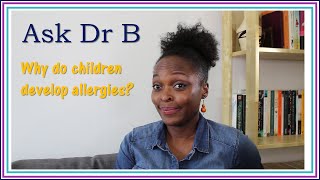 Why do children develop allergies
