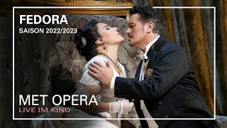 FEDORA | Amor ti vieta | MET OPERA LIVE IM KINO | Saison 2022/2023